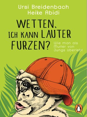 cover image of Wetten, ich kann lauter furzen?